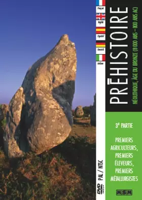 Couverture du produit · DVD-Préhistoire, 3ème Partie : Néolithique, âge du Bronze (8 000 ANS-800 Ans AC)