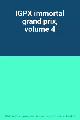 Couverture du produit · IGPX immortal grand prix, volume 4