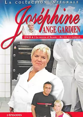 Couverture du produit · JOSEPHINE ANGE GARDIEN DVD 4 : LE FESTIN D'ALAIN - AU FEU LA FAMILLE