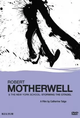 Couverture du produit · Robert Motherwell and New York School: Storming The Citadel