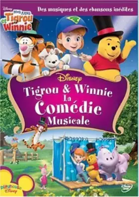Couverture du produit · Mes Amis Tigrou et Winnie-Vol. 4 : Tigrou & Winnie, La comédie Musicale