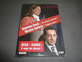 Couverture du produit · Nicolas Sarkozy : Elysez-Moi-Ségolène Royal : en Avant Marche