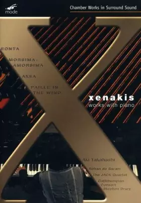Couverture du produit · Xenakis Edition, vol. 11 : Oeuvres avec piano. Takahashi. (DVD)