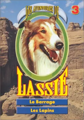 Couverture du produit · Les Aventures de Lassie n°3 : Le Barrage/Les Lapins [Import belge]