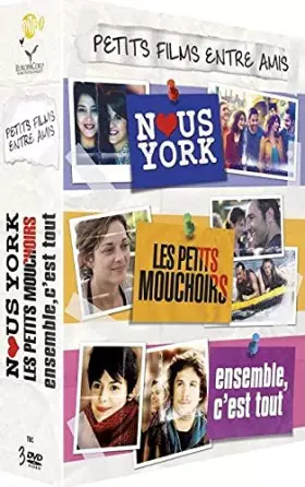 Couverture du produit · Films Entre Amis : Nous York + Les Petits mouchoirs + Ensemble, C'est Tout