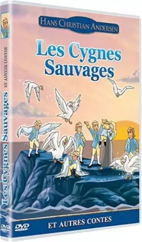 Couverture du produit · Les Contes de Hans Christian Andersen-Vol. 3 : Les Cygnes Sauvages