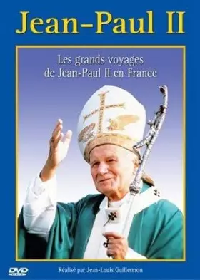 Couverture du produit · Jean-Paul II : Les Grands voyages en France
