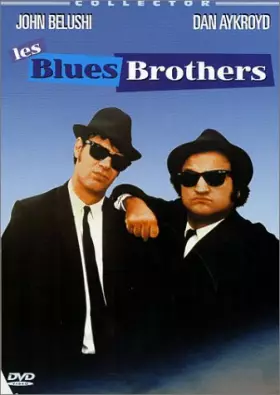 Couverture du produit · The Blues Brothers [Édition Collector]