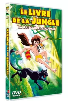 Couverture du produit · Le Livre de la Jungle-Vol. 1 : La Naissance de Mowgli