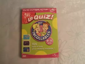 Couverture du produit · Le Quiz des Incollables-9/11 Ans [DVD Interactif]