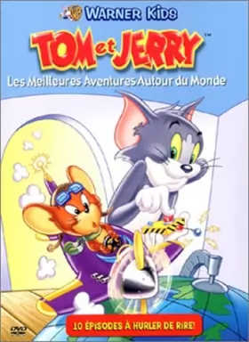 Couverture du produit · Tom et Jerry : Les Meilleures aventures autour du monde