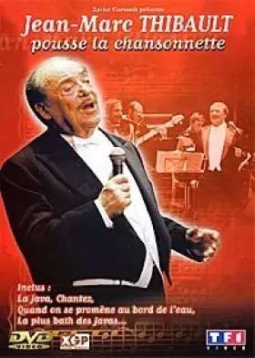 Couverture du produit · Thibault, Jean-Marc - Pousse la chansonnette