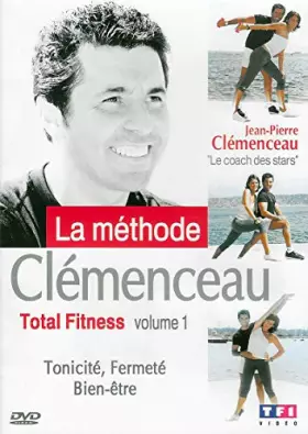 Couverture du produit · La Méthode Clémenceau : Total Fitness - Vol.1 : Tonicité, Fermeté, Bien-être