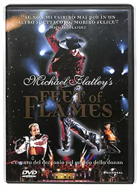 Couverture du produit · Michael Flatley : Feet of Flames