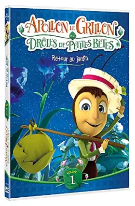 Couverture du produit · Apollon Le Grillon et Les Drôles de Petites Bêtes-Volume 1 : Retour au Jardin