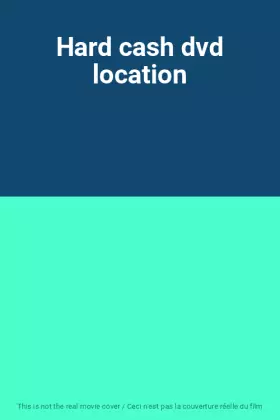 Couverture du produit · Hard cash dvd location