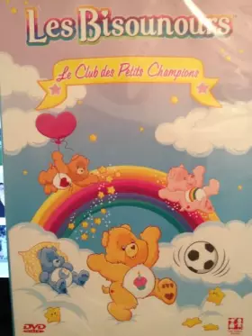 Couverture du produit · Les bisounours - le club des petits champions - dvd