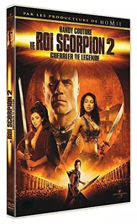 Couverture du produit · Le Roi Scorpion 2 : Guerrier de légende