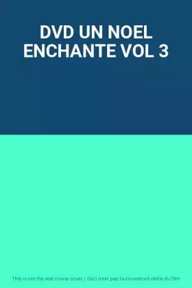 Couverture du produit · DVD UN NOEL ENCHANTE VOL 3