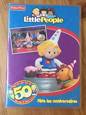 Couverture du produit · Little people : fête les anniversaires