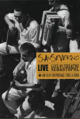 Couverture du produit · Sanseverino : Live au théâtre Sebastopol