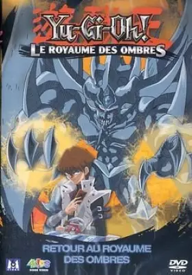 Couverture du produit · Yu-Gi-Oh ! Saison 3 : Le Royaume des Ombres, Vol. 2 Retour au Royaume des ombres