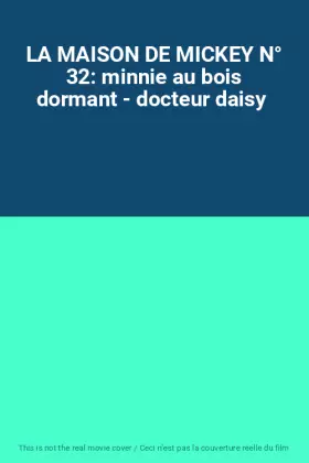 Couverture du produit · LA MAISON DE MICKEY N° 32: minnie au bois dormant - docteur daisy 