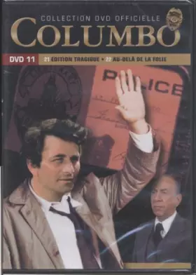 Couverture du produit · Columbo - Dvd 11 - Saison 3 - épisodes 21.Edition tragique. 22.Au dela de la folie