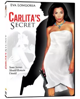 Couverture du produit · Carlita's Secret (2006) Eva Longoria