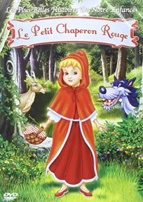 Couverture du produit · LE PETIT CHAPERON ROUGE - COLLECTION LES PLUS BELLES HISTOIRES DE NOTRE ENFANCE / Version française
