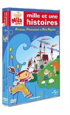 Couverture du produit · Mila raconte-Mille et Une histoires-1-Princes, Princesses, et Rois Rigolos