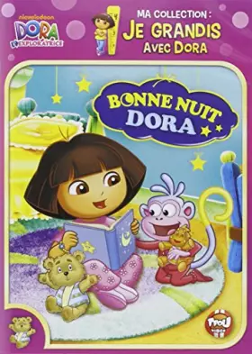 Couverture du produit · l'exploratrice-Ma Collection : Je grandis Bonne Nuit Dora
