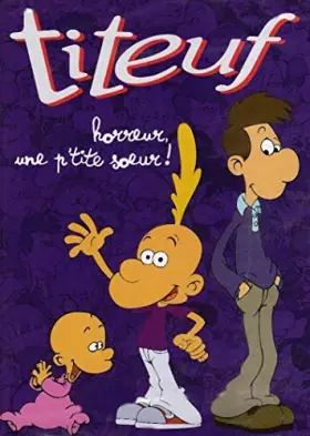Couverture du produit · Titeuf, horreur une p'tite soeur, vol. 6