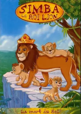 Couverture du produit · SIMBA LE ROI LION  LA MORT DU ROI