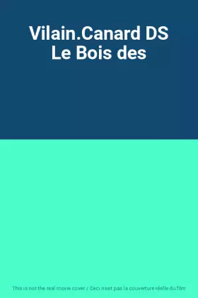 Couverture du produit · Vilain.Canard DS Le Bois des