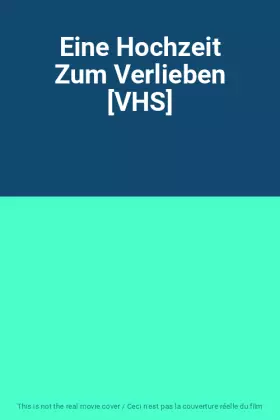 Couverture du produit · Eine Hochzeit Zum Verlieben [VHS]