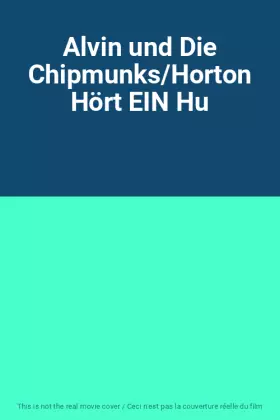 Couverture du produit · Alvin und Die Chipmunks/Horton Hört EIN Hu