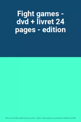 Couverture du produit · Fight games - dvd + livret 24 pages - edition