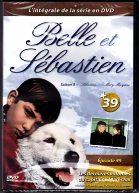 Couverture du produit · BELLE ET SEBASTIEN/l'intégrale de la série en dvd/épisode 39.
