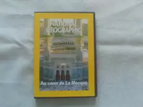 Couverture du produit · National Geographic : Au coeur de la Mecque