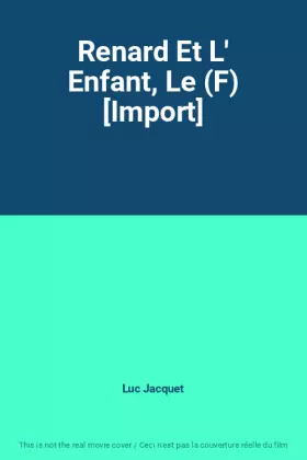 Couverture du produit · Renard Et L' Enfant, Le (F) [Import]