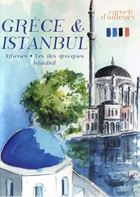 Couverture du produit · Carnets d'ailleurs-Grèce Athènes, Les îles grecques, Istanbul
