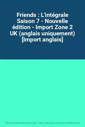 Couverture du produit · Friends : L'intégrale Saison 7 - Nouvelle édition - Import Zone 2 UK (anglais uniquement) [Import anglais]
