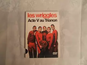 Couverture du produit · Les Wriggles : Acte V Au Trianon (SlidePac)