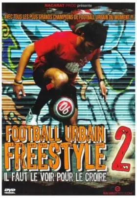 Couverture du produit · Football Urbain Freestyle Vol 2