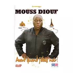 Couverture du produit · Mouss Diouf : Avant quand j'étais noir