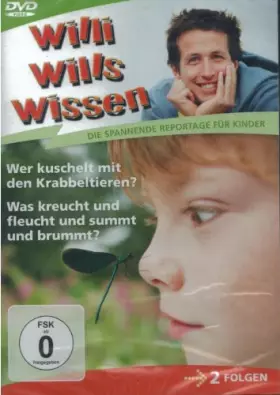 Couverture du produit · Willi Wills Wissen - Wer kuschelt mit den Krabbeltieren?, Was kreucht und fleucht und summt und brummt?