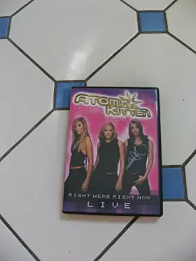 Couverture du produit · Atomic Kitten : Right Here Right Now
