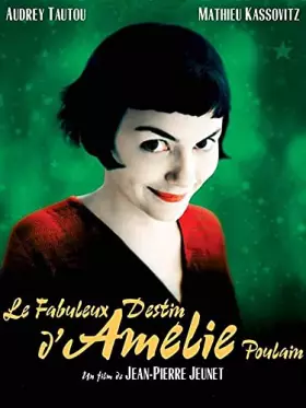 Couverture du produit · Le Fabuleux Destin d'Amélie Poulain