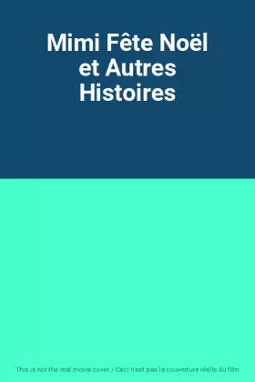 Couverture du produit · Mimi Fête Noël et Autres Histoires